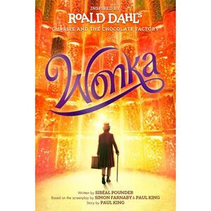 Wonka -- Roald Dahl